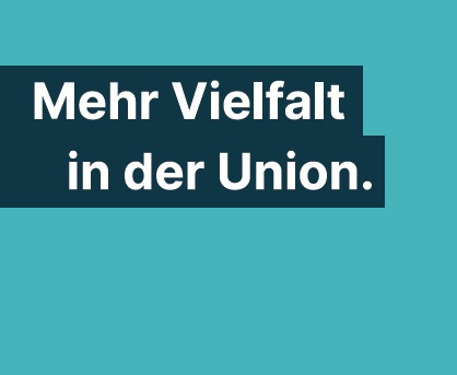 Mehr Vielfalt in der Union.